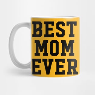 BEST MOM EVER Mug